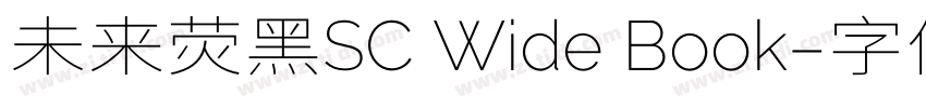 未来荧黑SC Wide Book字体转换